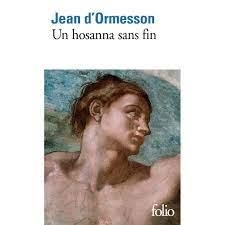 UN HOSANNA SANS FIN | 9782072849589 | D'ORMESSON, JEAN