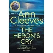 THE HERON'S CRY | 9781509889709 | CLEEVES, ANN