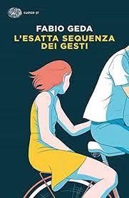 L'ESATTA SEQUENZA DEI GESTI | 9788806248956 | GEDA FABIO