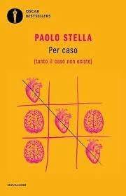 PER CASO (TANTO IL CASO NON ESISTE) | 9788804739388 | STELLA PAOLO