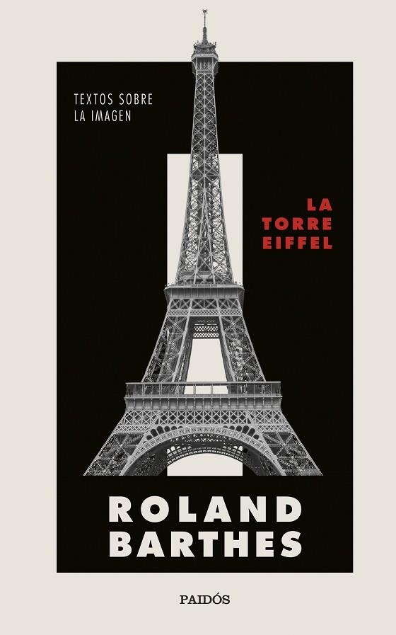 LA TORRE EIFFEL. TEXTOS SOBRE LA IMAGEN | 9788449339363 | BARTHES, ROLAND