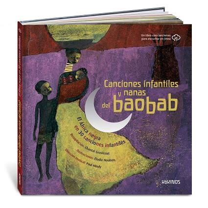 CANCIONES INFANTILES Y NANAS DEL BAOBAB. EL ÁFRICA NEGRA EN 30 CANCIONES INFANTILES | 9788417742805 | GROSLEZIAT, CHANTAL/MINDY, PAUL