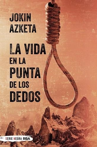 LA VIDA EN LA PUNTA DE LOS DEDOS | 9788490568545 | AZKETA, JOKIN