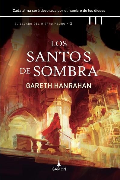 LOS SANTOS DE SOMBRA. EL LEGADO DEL HIERRO NEGRO 2 | 9788418711480 | HANRAHAN, GARETH