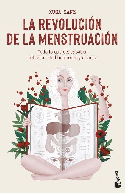 LA REVOLUCIÓN DE LA MENSTRUACIÓN. TODO LO QUE DEBES SABER SOBRE LA SALUD HORMONAL Y EL CICLO | 9788427050020 | SANZ, XUSA