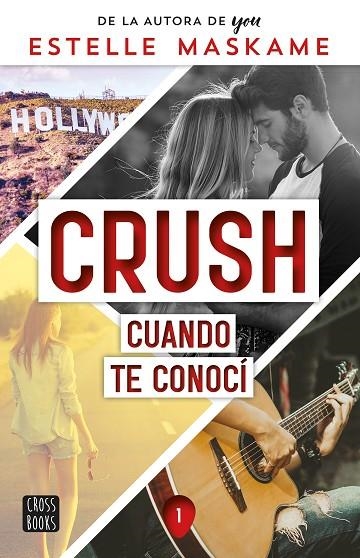 CUANDO TE CONOCÍ. CRUSH 1 | 9788408253914 | MASKAME, ESTELLE