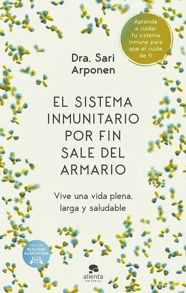 EL SISTEMA INMUNITARIO POR FIN SALE DEL ARMARIO. VIVE UNA VIDA PLENA, LARGA Y SALUDABLE | 9788413441580 | ARPONEN, SARI