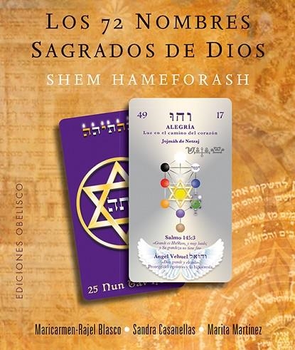 LOS 72 NOMBRES SAGRADOS DE DIOS | 9788491112389 | RAJEL-BLASCO RUIZ, Mª CARMEN/CASANELLAS VILLARROEL, SANDRA/MARTÍNEZ CARRO, MARITA