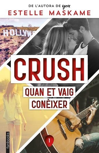 QUAN ET VAIG CONÈIXER. CRUSH 1 | 9788418327858 | MASKAME, ESTELLE