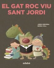 EL GAT ROC VIU SANT JORDI | 9788468356341 | CERVERA I NOGUÉS, JORDI