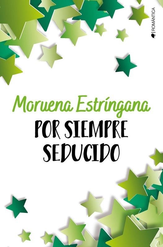 POR SIEMPRE SEDUCIDO | 9788419147127 | ESTRÍNGANA, MORUENA