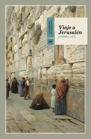 VIAJE A JERUSALÉN | 9788417594657 | LOTI, PIERRE