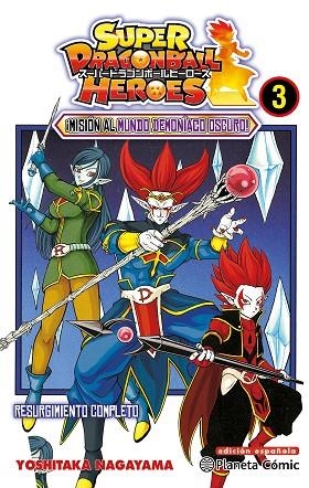 SUPER DRAGON BALL HEROES Nº 03 ¡MISIÓN AL MUNDO DEMONÍACO OSCURO! RESURGIMIENTO COMPLETO | 9788491746713 | NAGAYAMA, YOSHITAKA