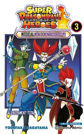 SUPER DRAGON BALL HEROES Nº 03 MISSIÓ AL MÓN DEMONÍAC OBSCUR! ALLIBERAMENT TOTAL | 9788491746812 | NAGAYAMA,YOSHITAKA