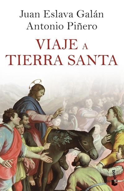 VIAJE A TIERRA SANTA | 9788408257509 | ESLAVA GALÁN, JUAN