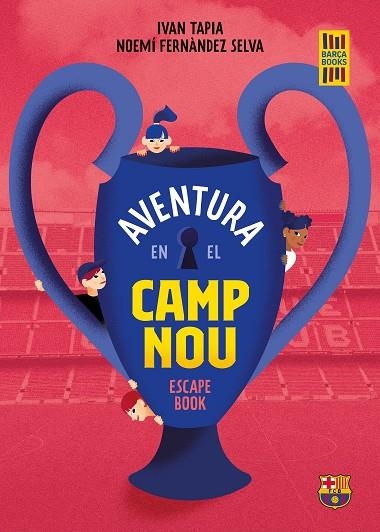 AVENTURA EN EL CAMP NOU. ESCAPE BOOK | 9788418820533 | TAPIA, IVAN/FERNÁNDEZ SELVA, NOEMÍ