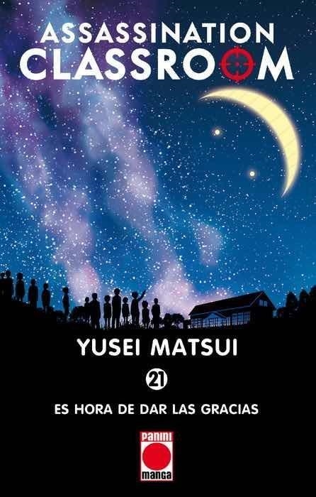 ASSASSINATION CLASSROOM 21 HORA DE DAR LAS GRACIAS | 9788491673194 | YUSEI MATSUI