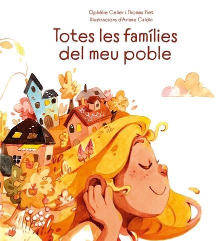 TOTES LES FAMÍLIES DEL MEU POBLE | 9788491455684 | CELIER, OPHÉLIE/PIET, THOMAS