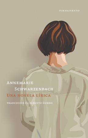 UNA NOVELA LÍRICA | 9788412411478 | SCHWARZENBACH, ANNEMARIE