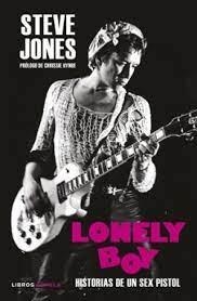 LONELY BOY. HISTORIAS E UN SEX PISTOL | 9788448029692 | JONES, STEVE