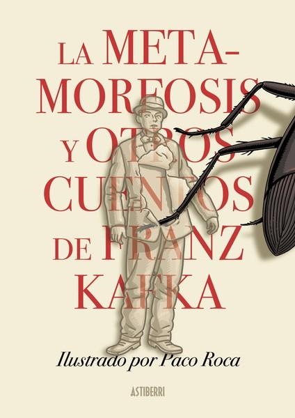 LA METAMORFOSIS Y OTROS CUENTOS DE FRANZ KAFKA | 9788418909337 | ROCA, PACO/KAFKA, FRANZ