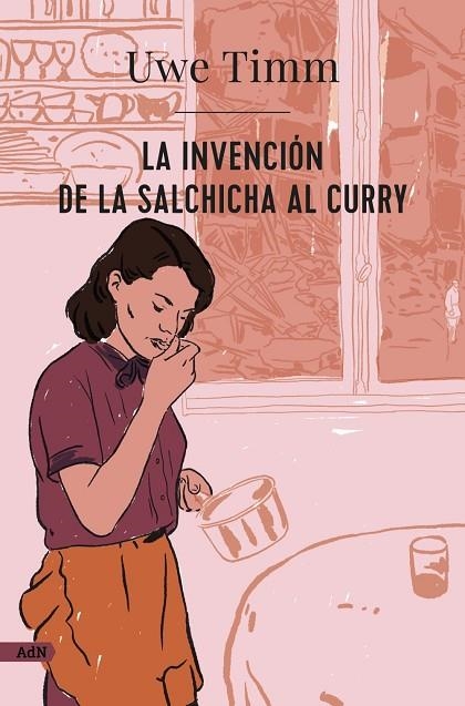 LA INVENCIÓN DE LA SALCHICHA AL CURRY  | 9788413626987 | TIMM, UWE