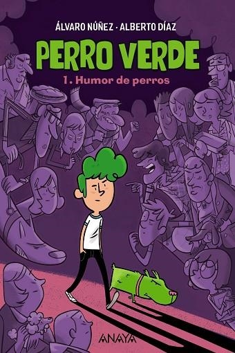 HUMOR DE PERROS. PERRO VERDE 1 | 9788469890929 | DÍAZ, ALBERTO/NÚÑEZ, ÁLVARO