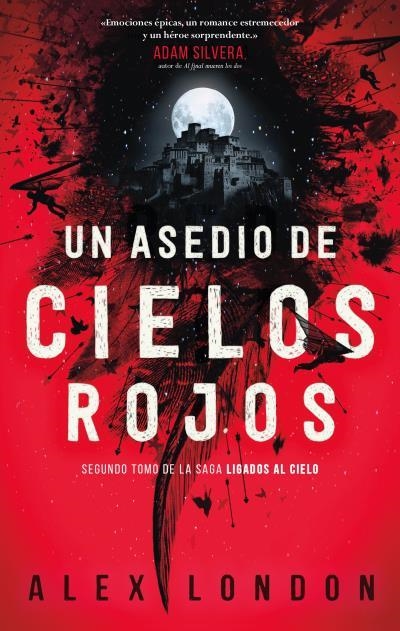 UN ASEDIO DE CIELOS ROJOS. LIGADOS AL CIELO 2 | 9788492918966 | LONDON, ALEX