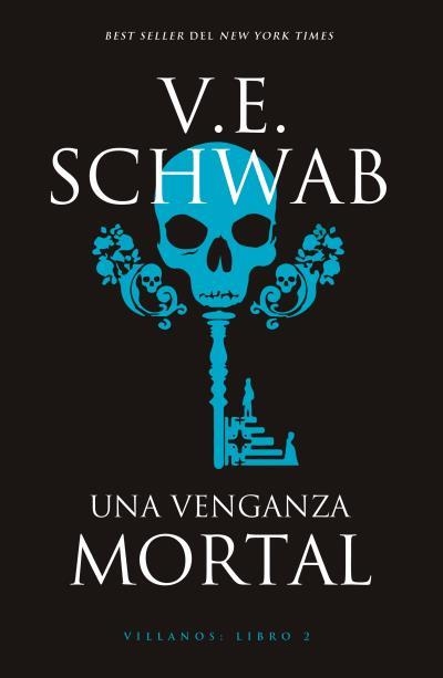 UNA VENGANZA MORTAL. VILLANOS 2 | 9788416517596 | SCHWAB, V. E.