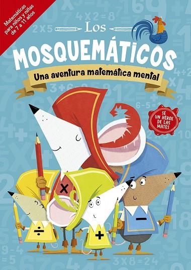 LOS MOSQUEMÁTICOS - UNA AVENTURA MATEMÁTICA MENTAL  (DE 7 A 11 AÑOS) | 9788491455547 | LEIGHTON, JONNY