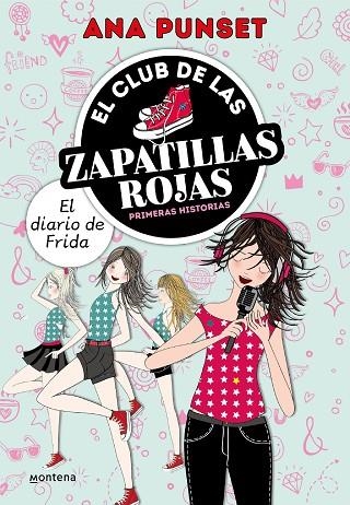 EL DIARIO DE FRIDA. EL CLUB DE LAS ZAPATILLAS ROJAS. PRIMERAS HISTORIAS. 2 | 9788418798689 | PUNSET, ANA