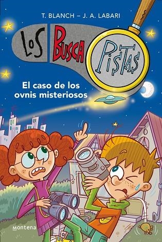 EL CASO DE LOS OVNIS MISTERIOSOS LOS BUSCAPISTAS 14 | 9788418798641 | BLANCH, TERESA/LABARI, JOSÉ ÁNGEL