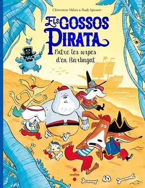 ENTRE LES URPES D'EN BARBAGAT. ELS GOSSOS PIRATA 3 | 9788466151542 | MÉLOIS, CLÉMENTINE