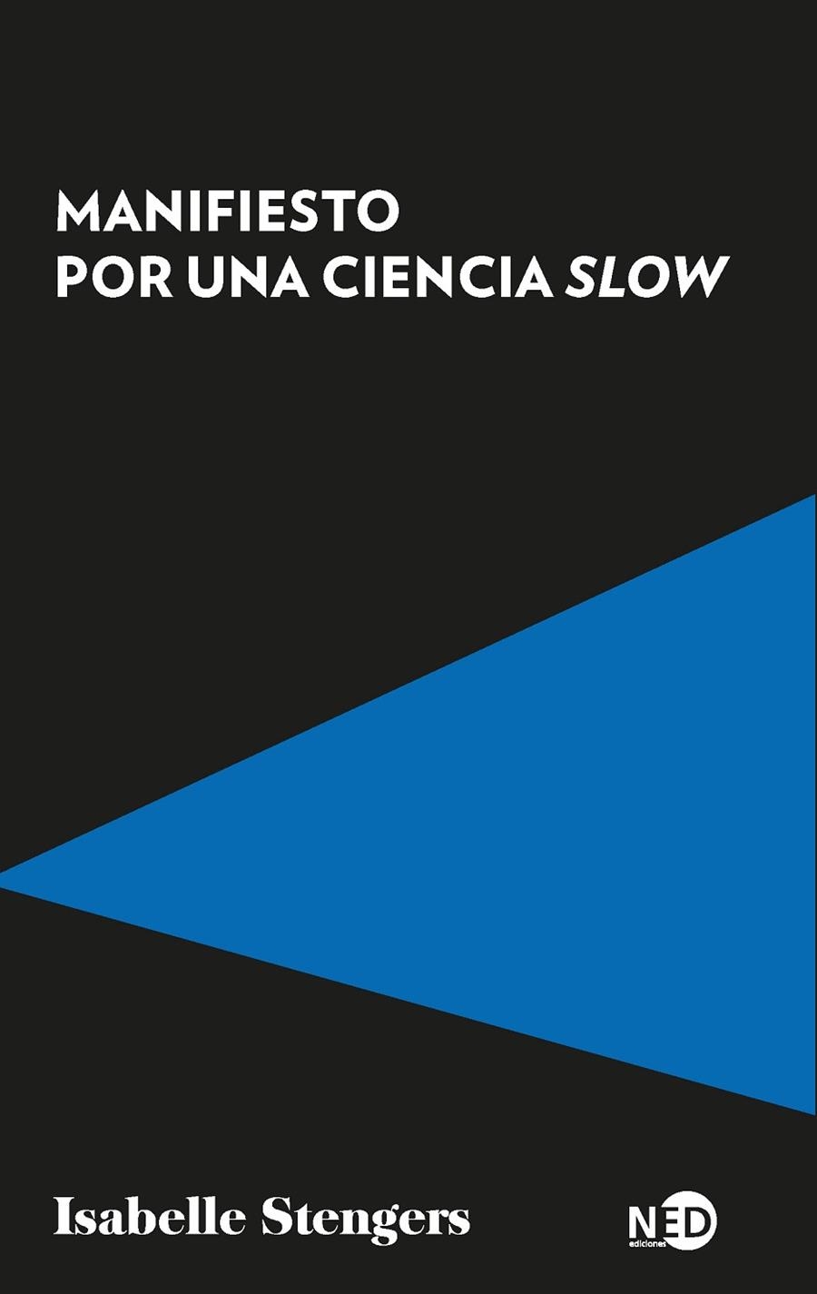 MANIFIESTO POR UNA CIENCIA SLOW | 9788418273865 | STENGERS, ISABELLE