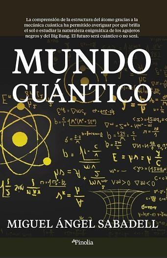 MUNDO CUÁNTICO | 9788418965302 | MIGUEL ÁNGEL SABADELL