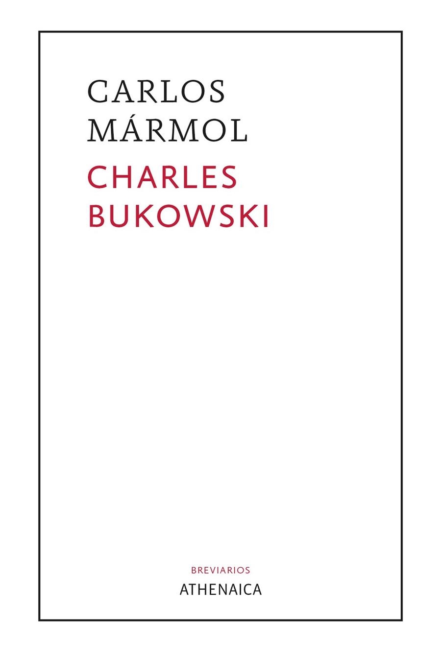 CHARLES BUKOWSKI. UN DISPARO EN LA OSCURIDAD | 9788418239588 | MÁRMOL MENDOZA, CARLOS