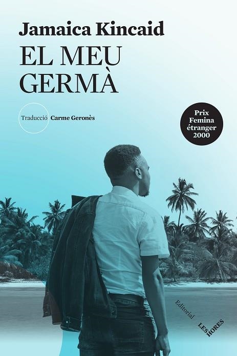 EL MEU GERMÀ | 9788412398151 | KINCAID,JAMAICA