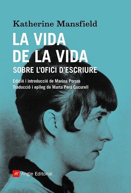 LA VIDA DE LA VIDA. SOBRE L'OFICI D'ESCRIURE | 9788419017208 | MANSFIELD, KATHERINE