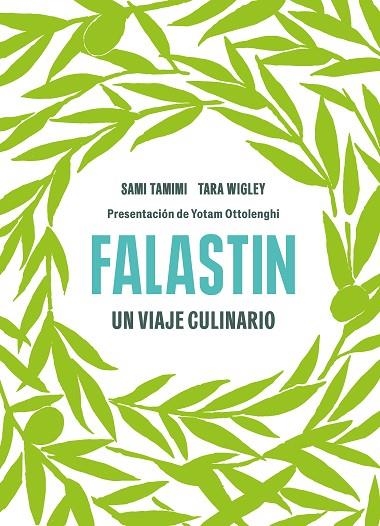 FALASTIN. UN VIAJE CULINARIO | 9788418363955 | TAMIMI, SAMI/WIGLEY, TARA