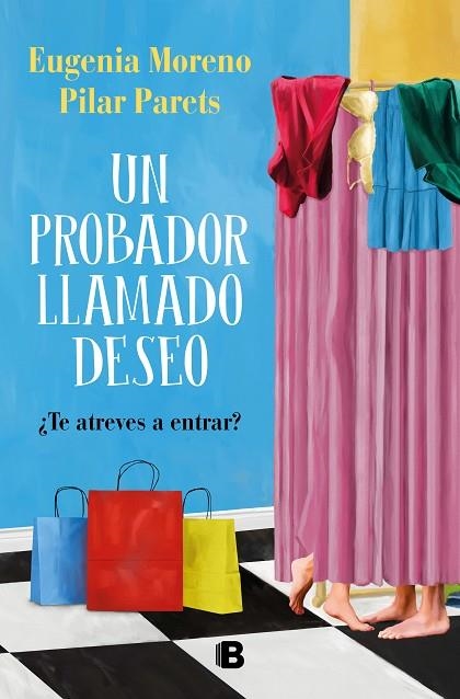 UN PROBADOR LLAMADO DESEO ¿TE ATREVES A ENTRAR? | 9788466671804 | MORENO, EUGENIA/PARETS, PILAR