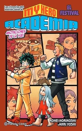 MY HERO ACADEMIA Nº 04  ANOTACIONES DE LA YÛEI. EL FESTIVAL (NOVELA) | 9788491747321 | HORIKOSHI, KOHEI