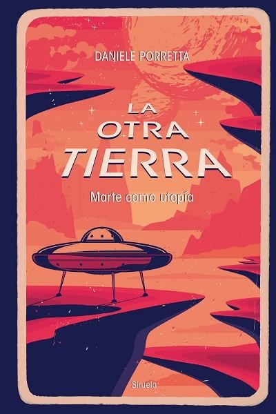 LA OTRA TIERRA MARTE COMO UTOPÍA | 9788419207548 | PORRETTA, DANIELE