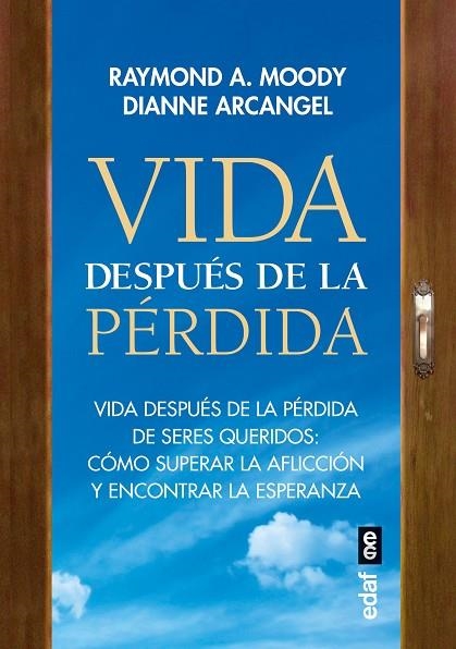 VIDA DESPUÉS DE LA PÉRDIDA | 9788441441415 | MOODY, RAYMOND A./ARCANGEL, DIANNE