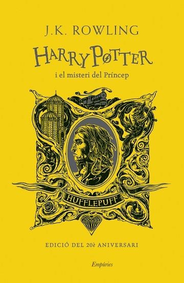 HARRY POTTER I EL MISTERI DEL PRÍNCEP (HUFFLEPUFF). EDICIO DEL 20 E ANIVERSARI | 9788418833472 | ROWLING, J.K.