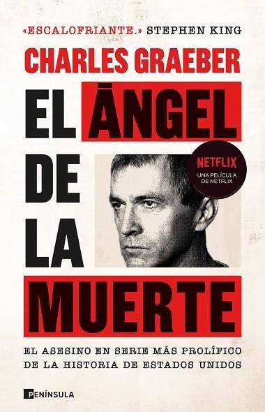 EL ÁNGEL DE LA MUERTE. EL ASESINO EN SERIE MÁS PROLÍFICO DE LA HISTORIA DE ESTADOS UNIDOS | 9788411000987 | GRAEBER, CHARLES