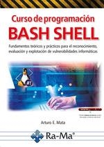 CURSO DE PROGRAMACIÓN BASH SHELL | 9788418971945 | MATA GARCIA, ARTURO ENRIQUE