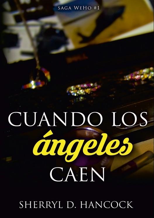 CUANDO LOS ÁNGELES CAEN. WEHO 1 | 9788409393107 | HANCOCK, SHERRYL D.