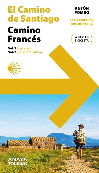 EL CAMINO DE SANTIAGO. CAMINO FRANCÉS (2 VOLÚMENES) A PIE O EN BICICLETA VOL. 1 HASTA LEON / VOL.2 DE LEON A SANTIAGO | 9788491585237 | POMBO RODRÍGUEZ, ANTÓN