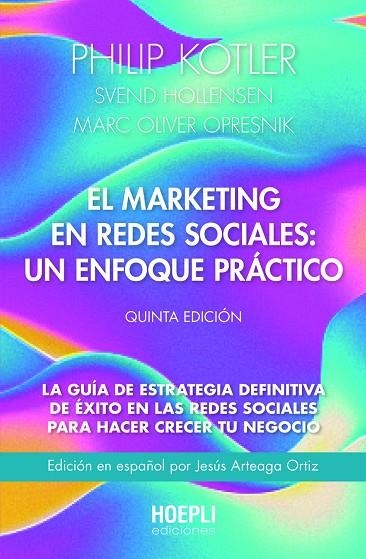 EL MARKETING EN REDES SOCIALES: UN ENFOQUE PRÁCTICO.  | 9791254990018 | KOTLER, PHILIP/HOLLENSEN, SVEND/OPRESNIK, MARC