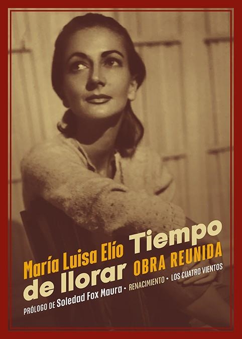 TIEMPO DE LLORAR. OBRA REUNIDA | 9788418818547 | ELÍO, MARÍA LUISA